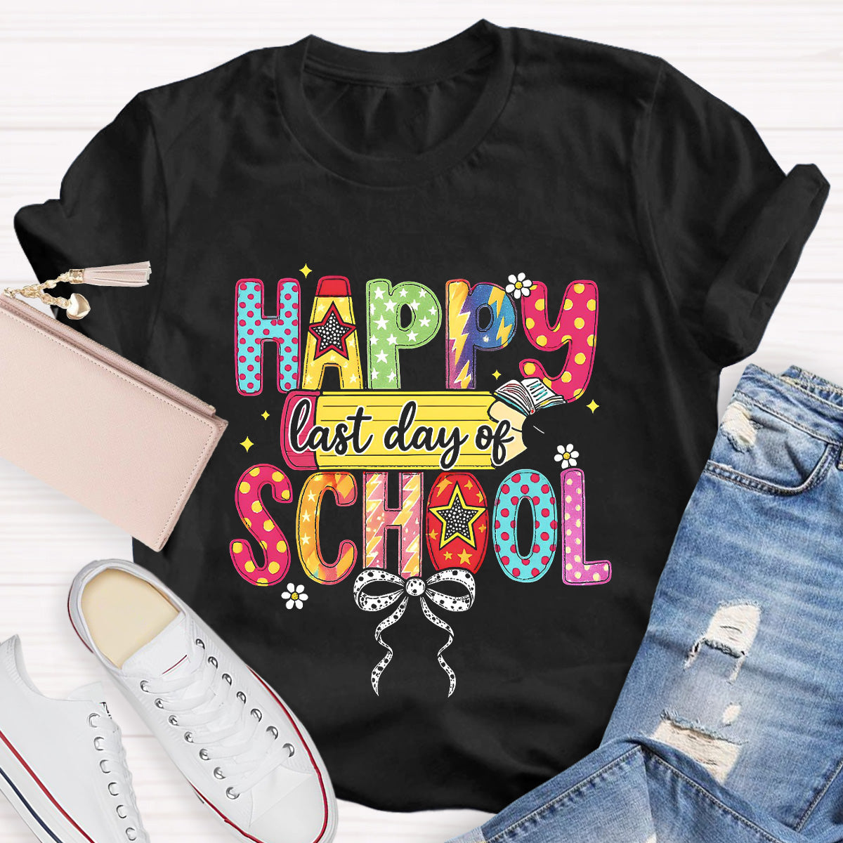 Happy Last Day Of School Teacher T-Shirt