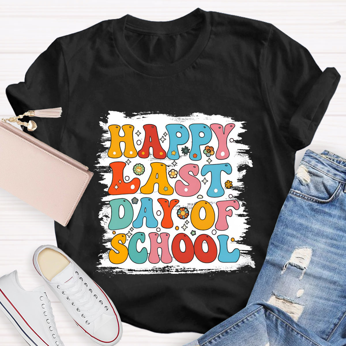 Happy Last Day Of School White Background Print Teacher T-Shirt