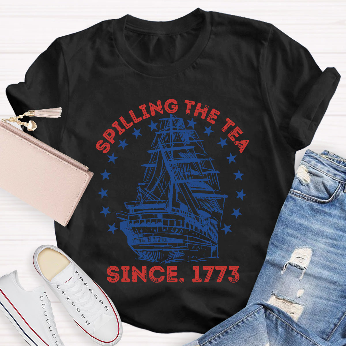 Spilling The Tea Since 1773 Teacher T-Shirt