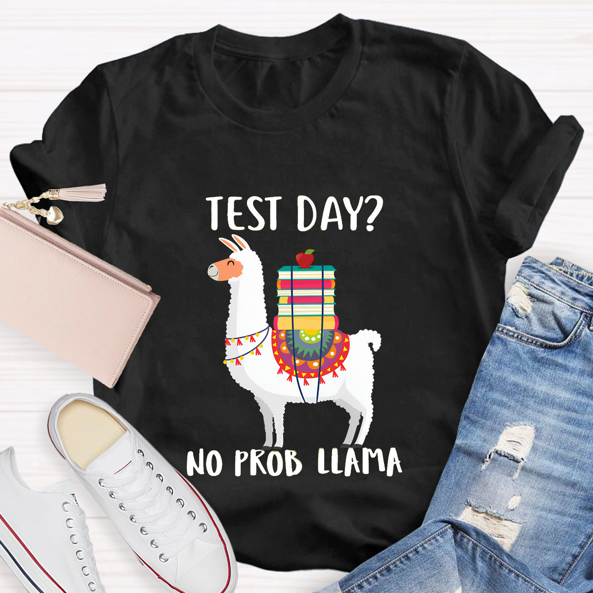 Test Day No Prob Llama Funny Teacher T-Shirt