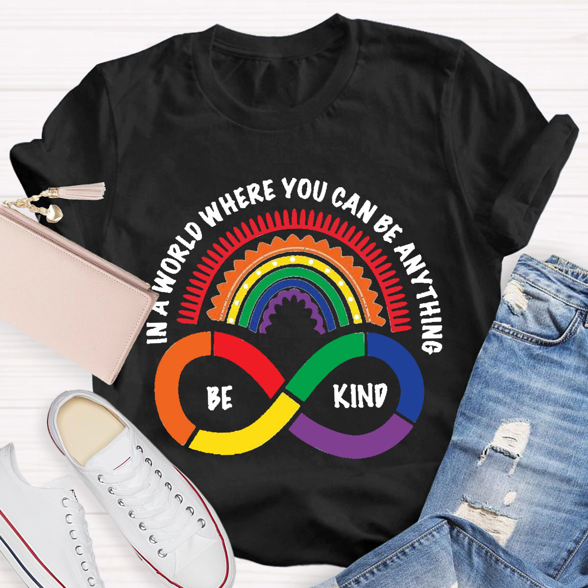 You Can Be Anything Be Kind Teacher T-Shirt