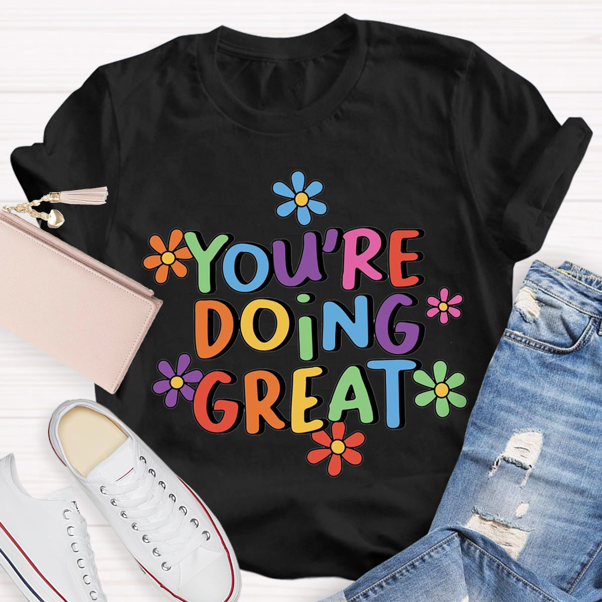You‘Re Doing Great Teacher T-Shirt