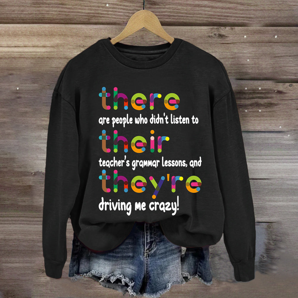 Their There They're Grammar Teacher Sweatshirt