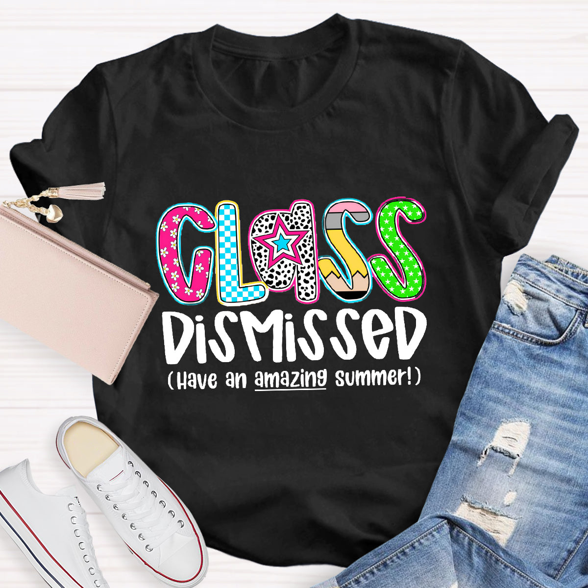 Class Dismissed Have An Amazing Summer Last Day Of School T-Shirt