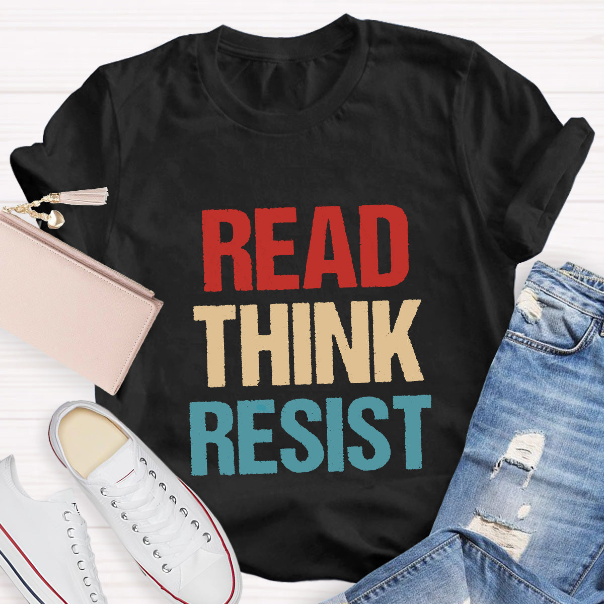 Read Think Resist Teacher T-Shirt
