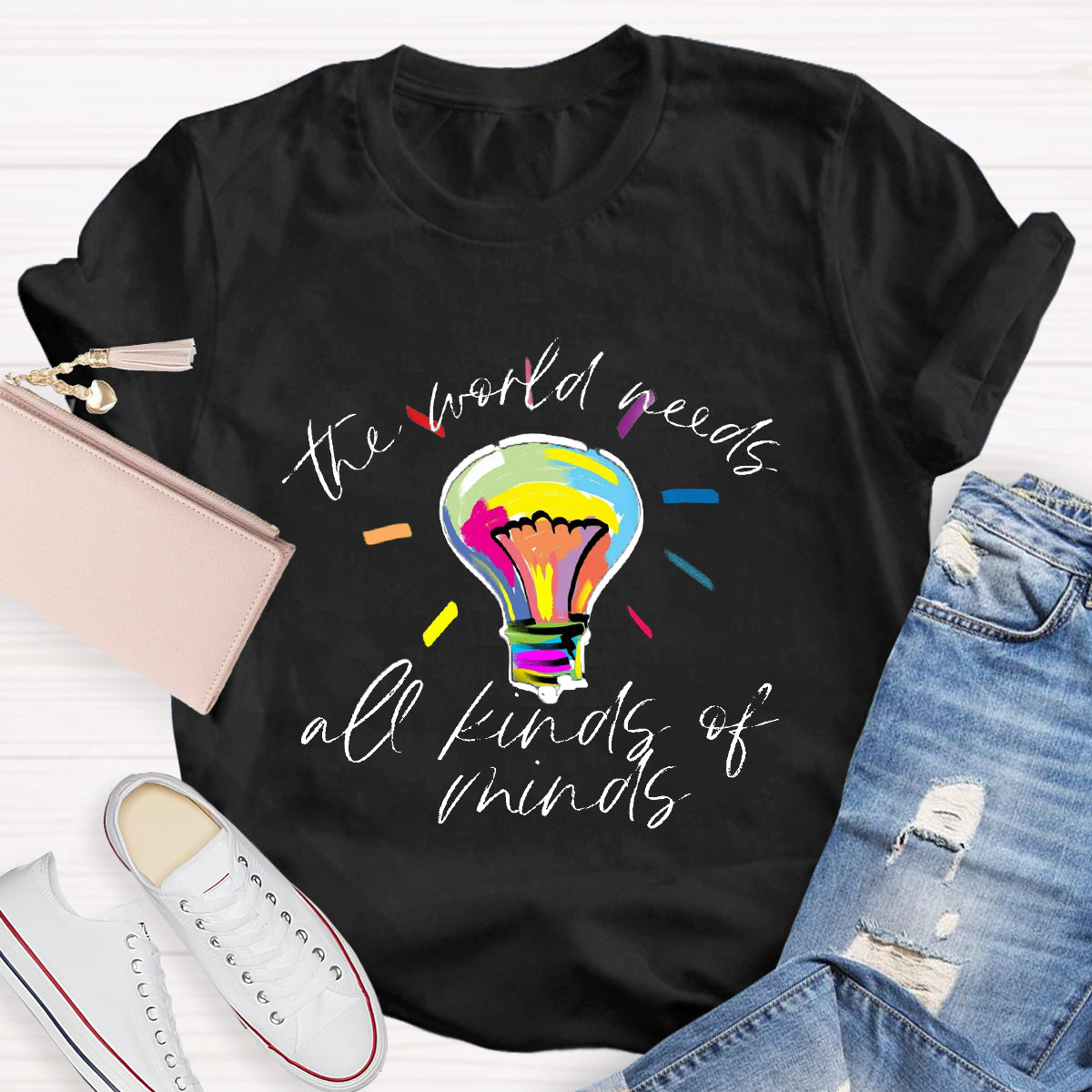 The World Needs All Kinds Of Mind Light bulb T-Shirt