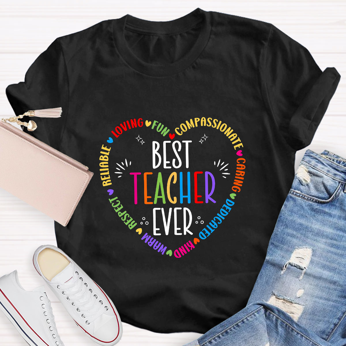 Best Teacher Ever Loving Fun T-Shirt