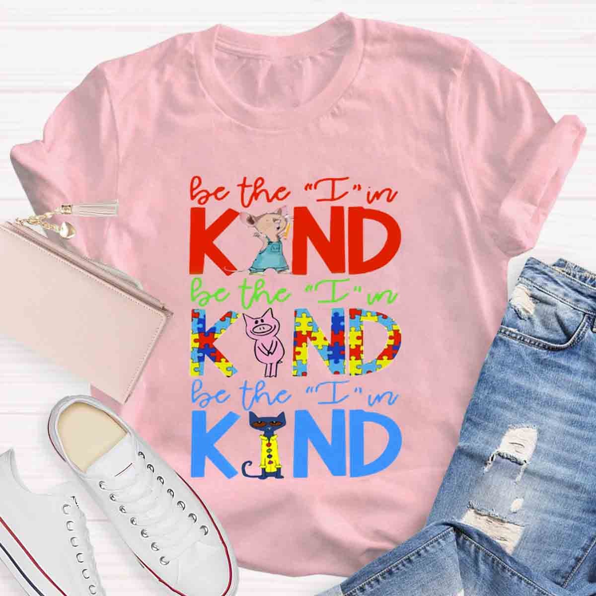 Book Characters Be The I In Kind Choose Kindness T-Shirt