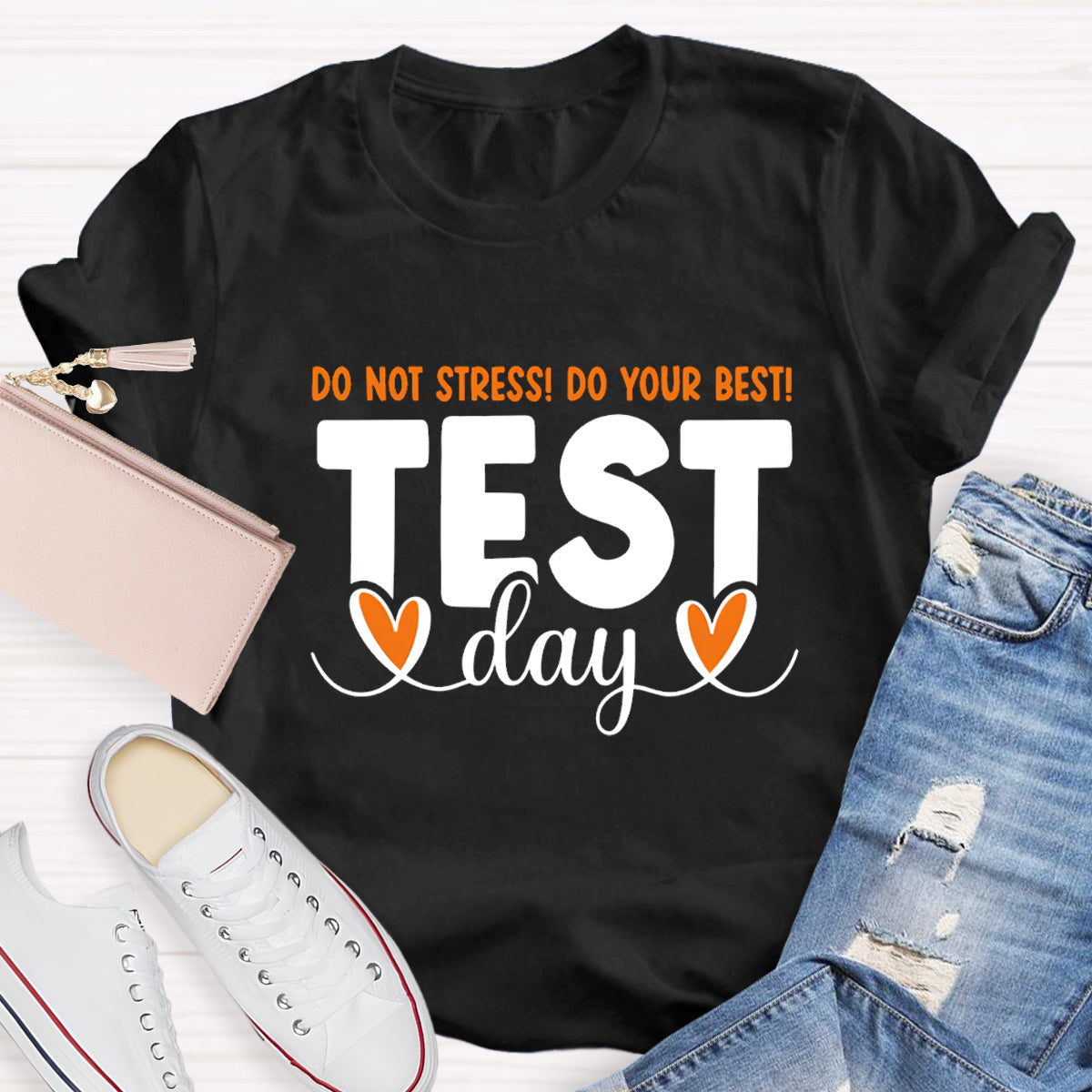 Don't Stress Do Your Best Test Day Teacher T-Shirt