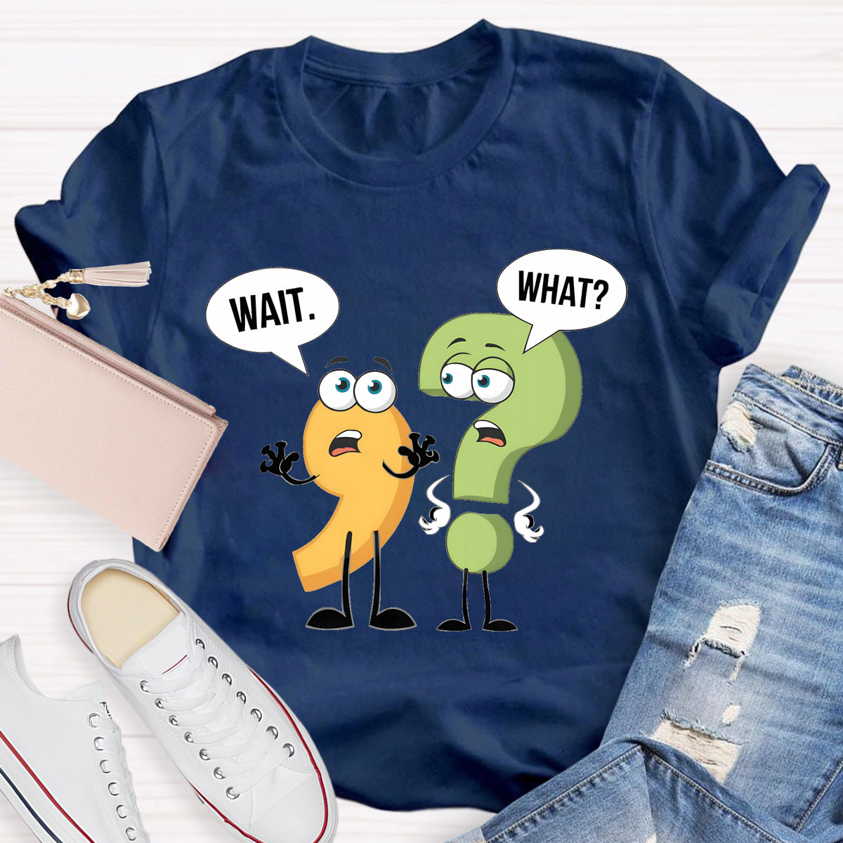 Wait What English Teacher T-Shirt