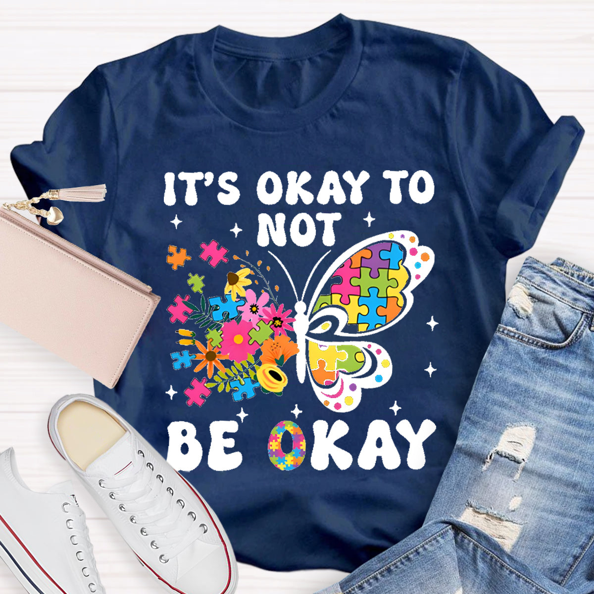 It's Ok To Not Be Okay Butterfly  Teacher T-Shirt