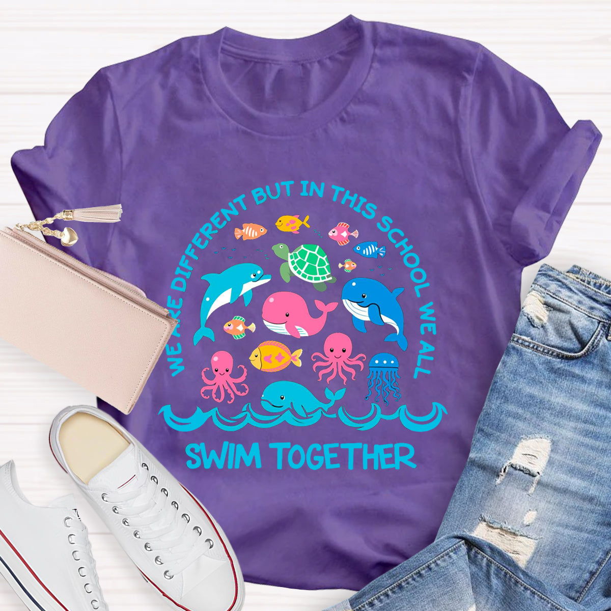 We Are Different But In This School We All Swim Together T-Shirt