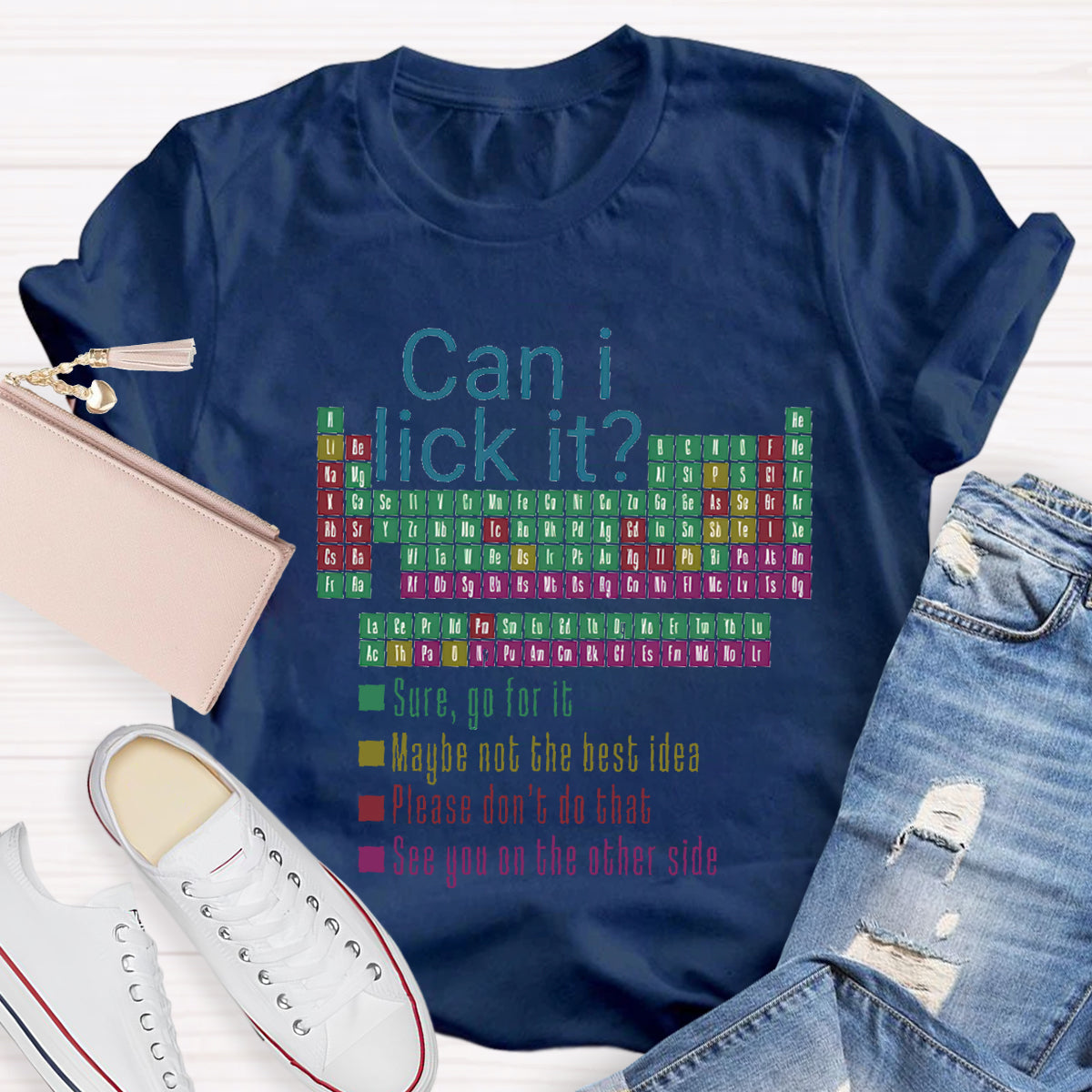 Can I Lick It Funny Science Teacher T-Shirt