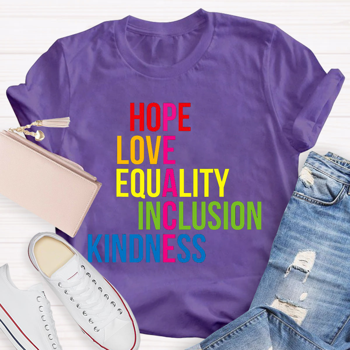 Hope Love Equality Inclusion Kindness Peace T-Shirt
