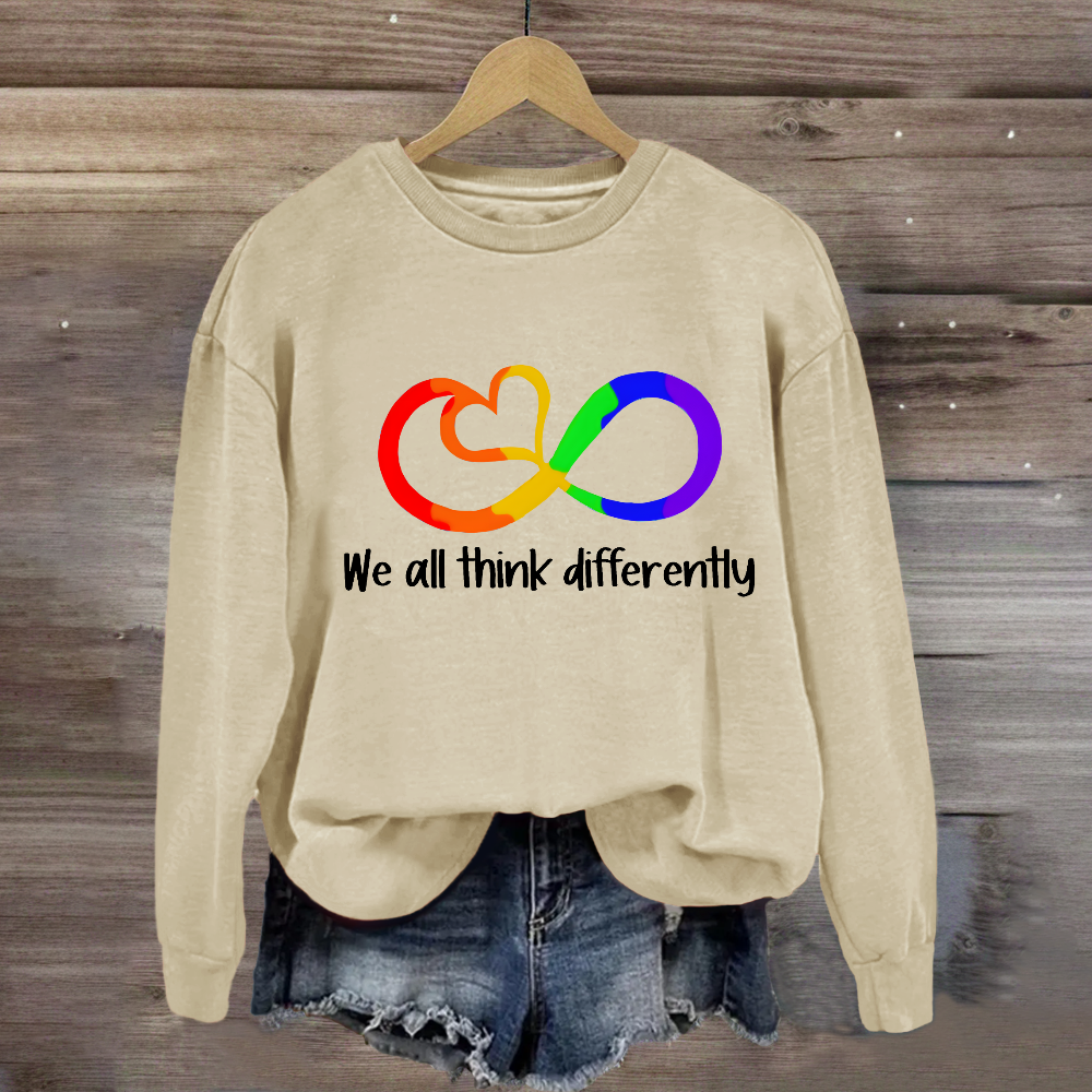 We All Think Differently Teacher Sweatshirt