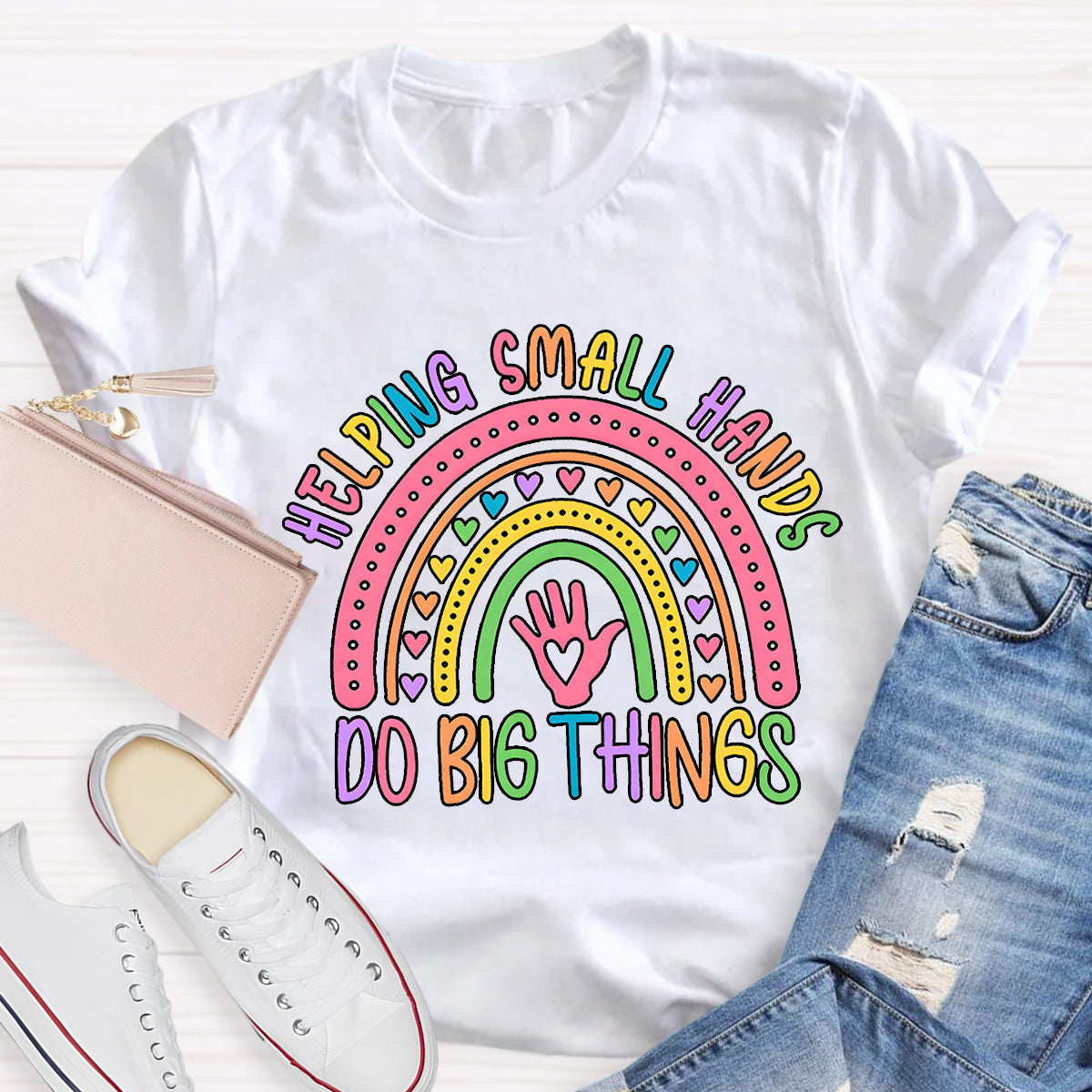 Helping Small Hands Do Big Things Teacher T-Shirt