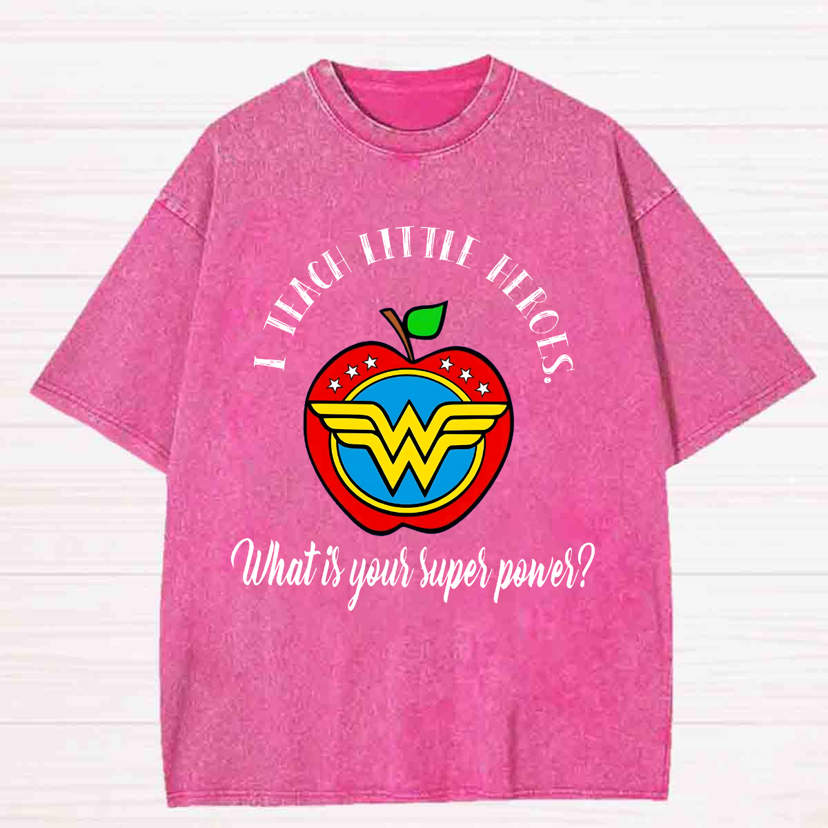 I Teach Little Heroes What Is Your Super Power Washed T-shirt