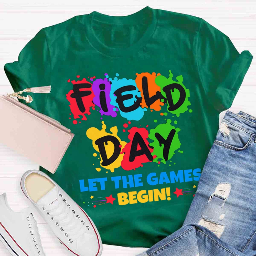 Field Day Let The Games Begin T-shirt