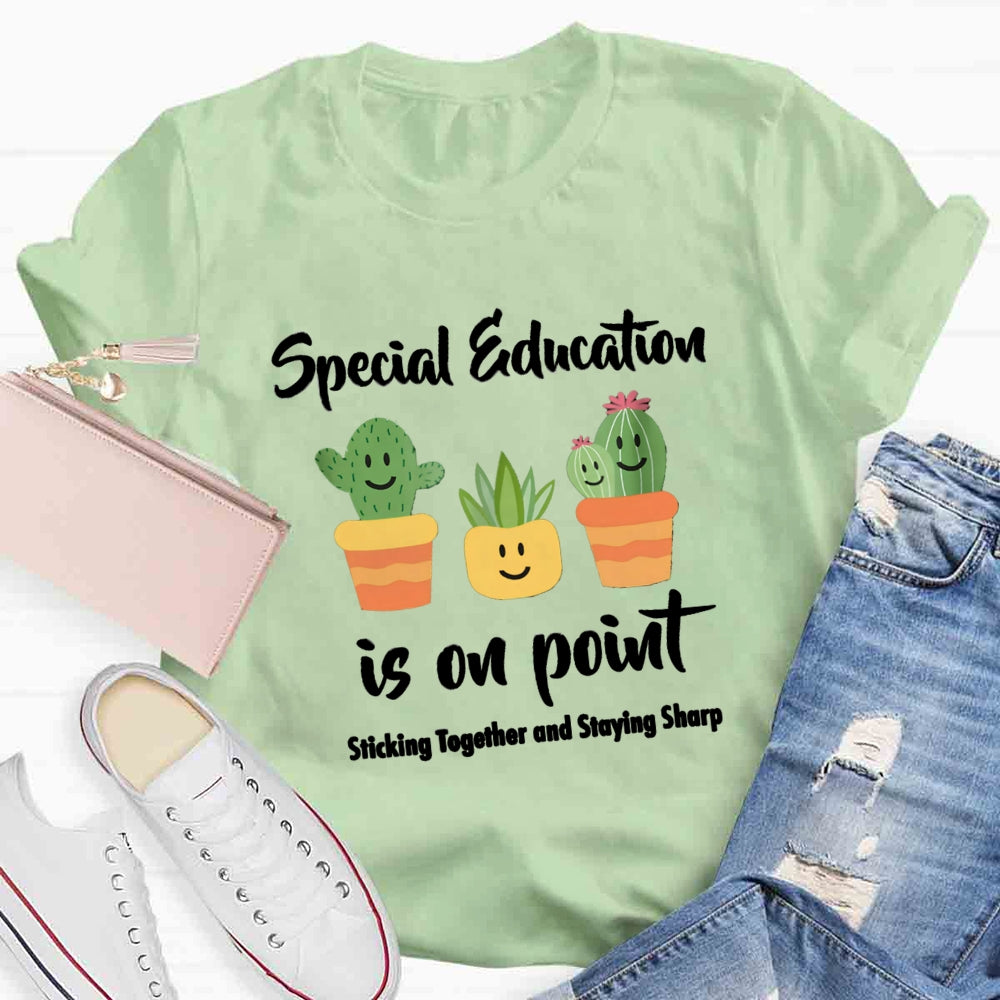 Special Education Is On Point Stick Together Ans Saying Sharp T-Shirt