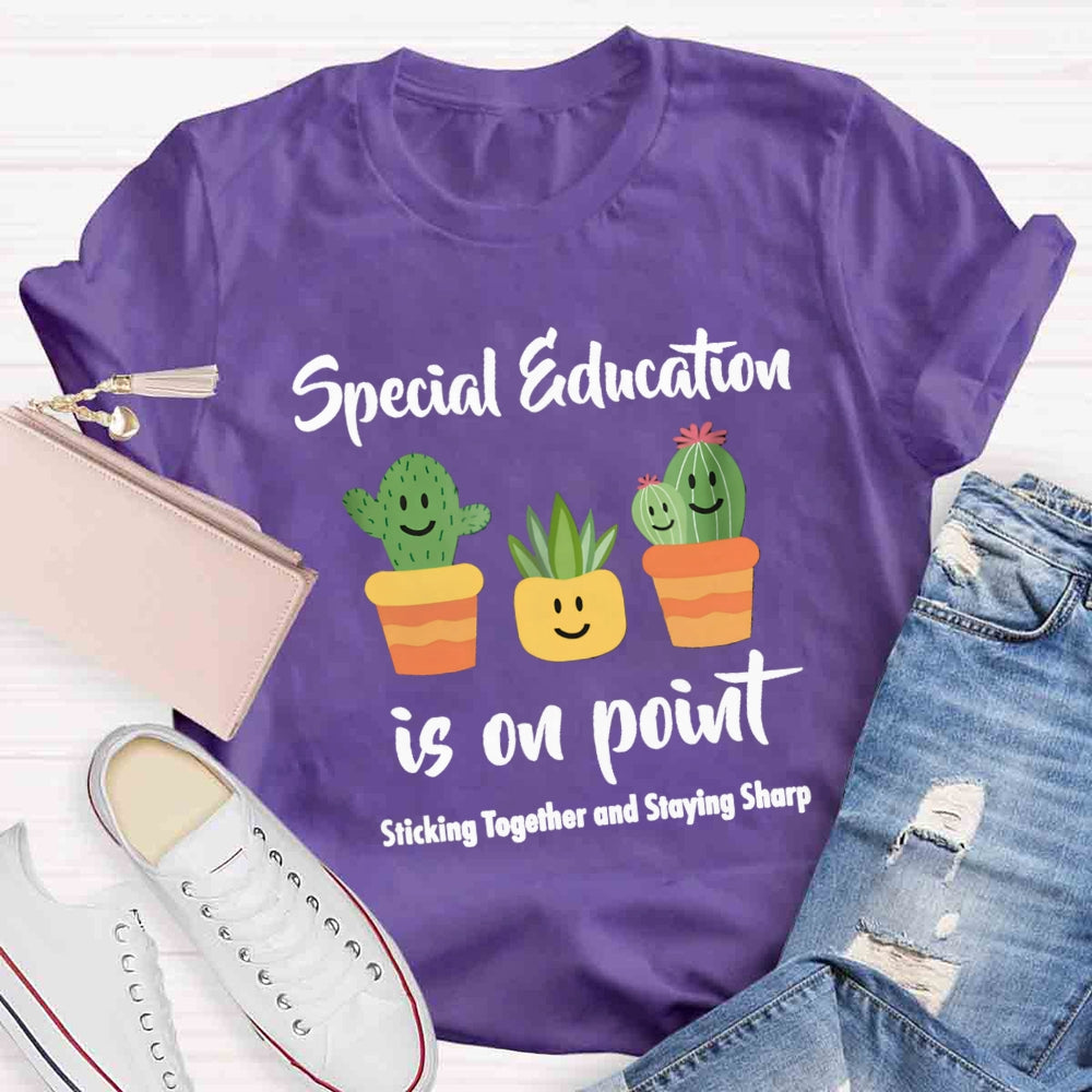 Special Education Is On Point Stick Together Ans Saying Sharp T-Shirt