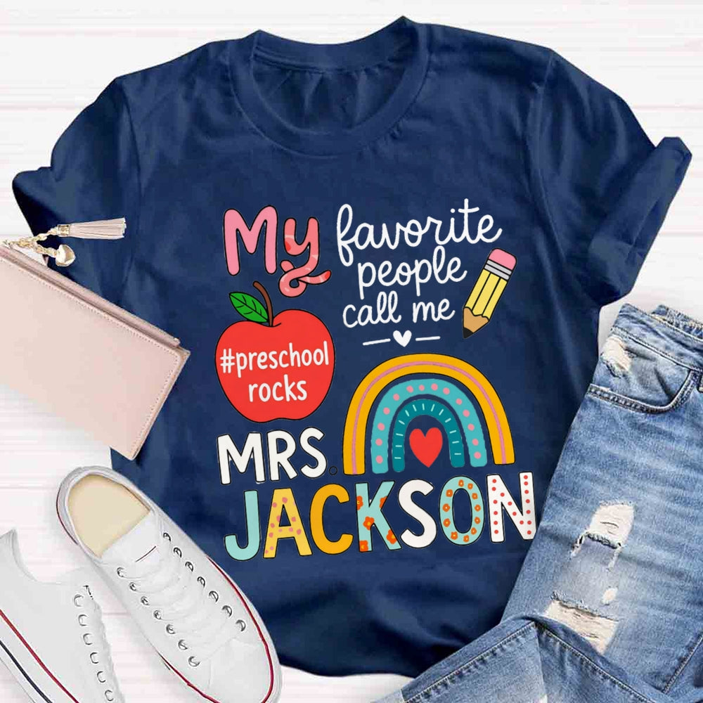 Personalized Name And Grade My Favorite People Call Me Teacher T-shirt