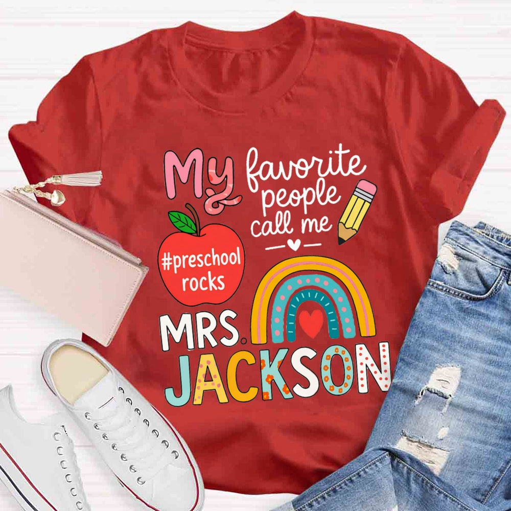 Personalized Name And Grade My Favorite People Call Me Teacher T-shirt