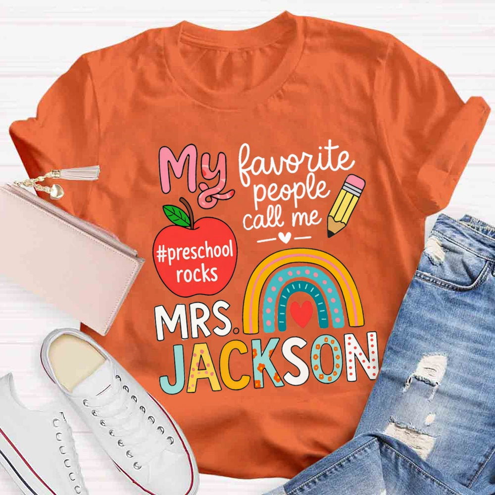 Personalized Name And Grade My Favorite People Call Me Teacher T-shirt