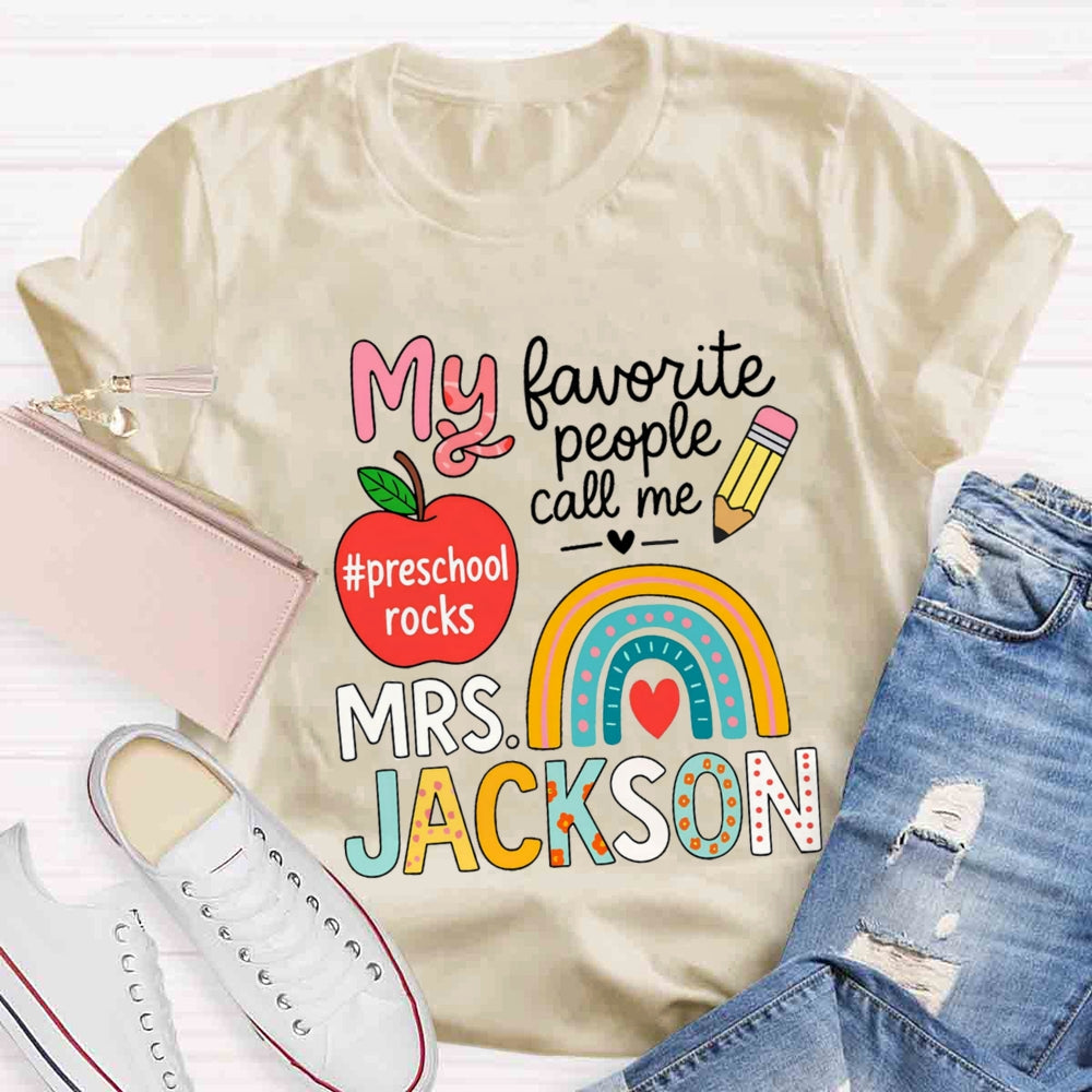 Personalized Name And Grade My Favorite People Call Me Teacher T-shirt