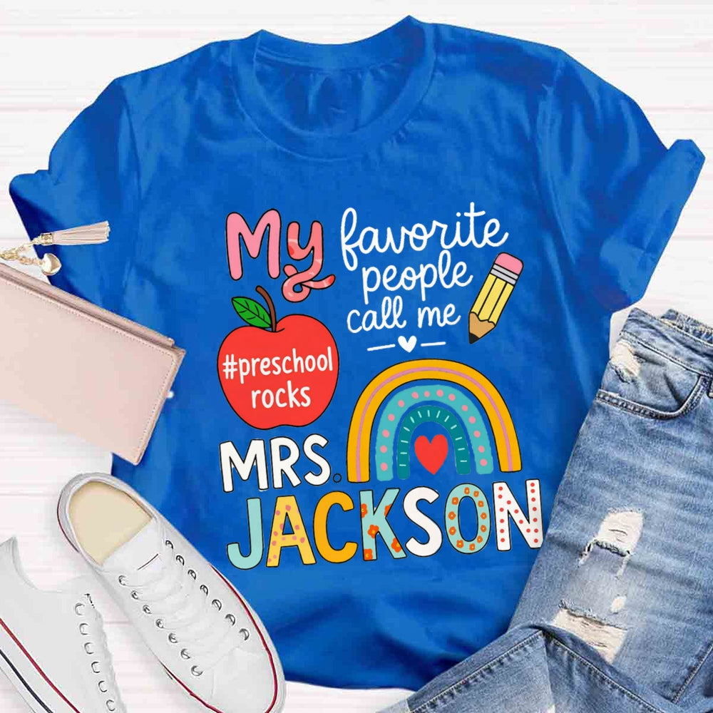 Personalized Name And Grade My Favorite People Call Me Teacher T-shirt