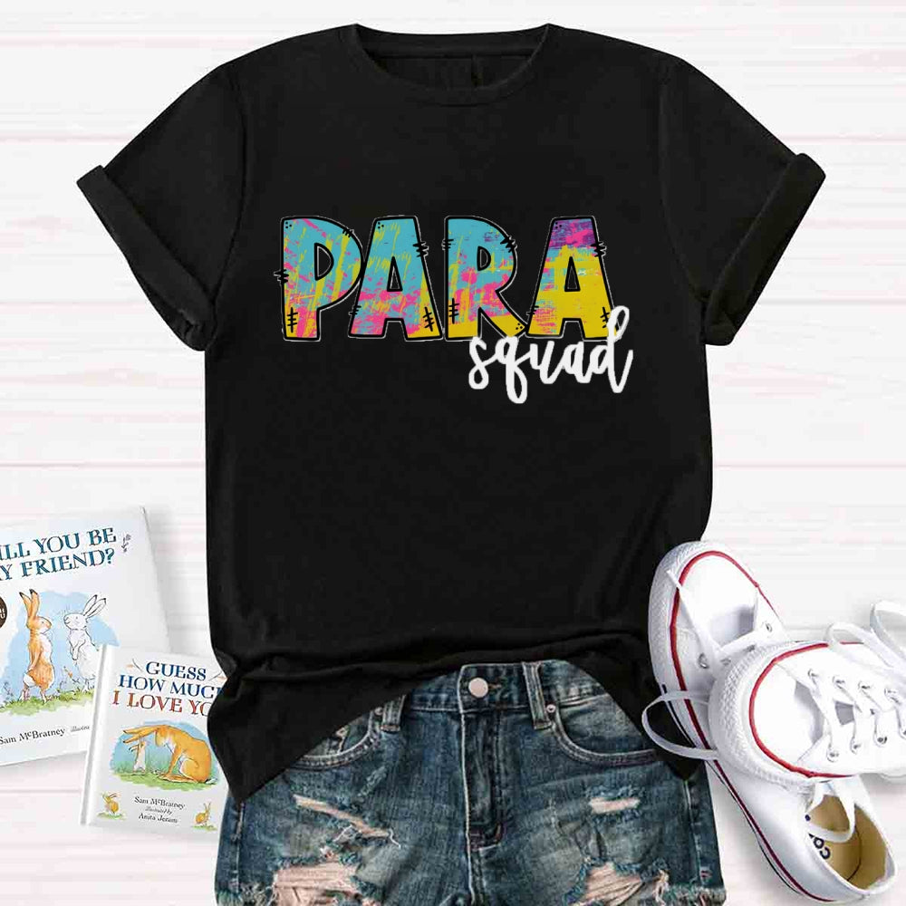 Para Squad Colorful Letter Teacher T-shirt