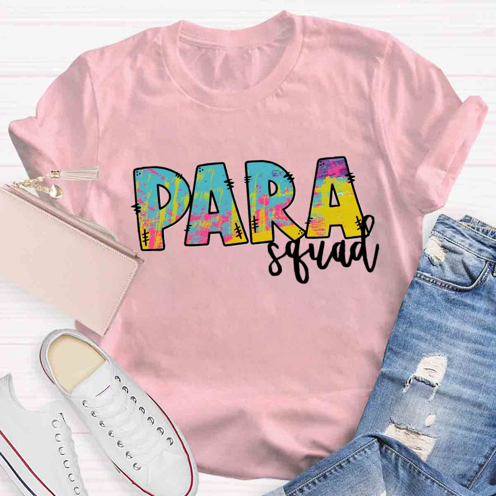 Para Squad Colorful Letter Teacher T-shirt