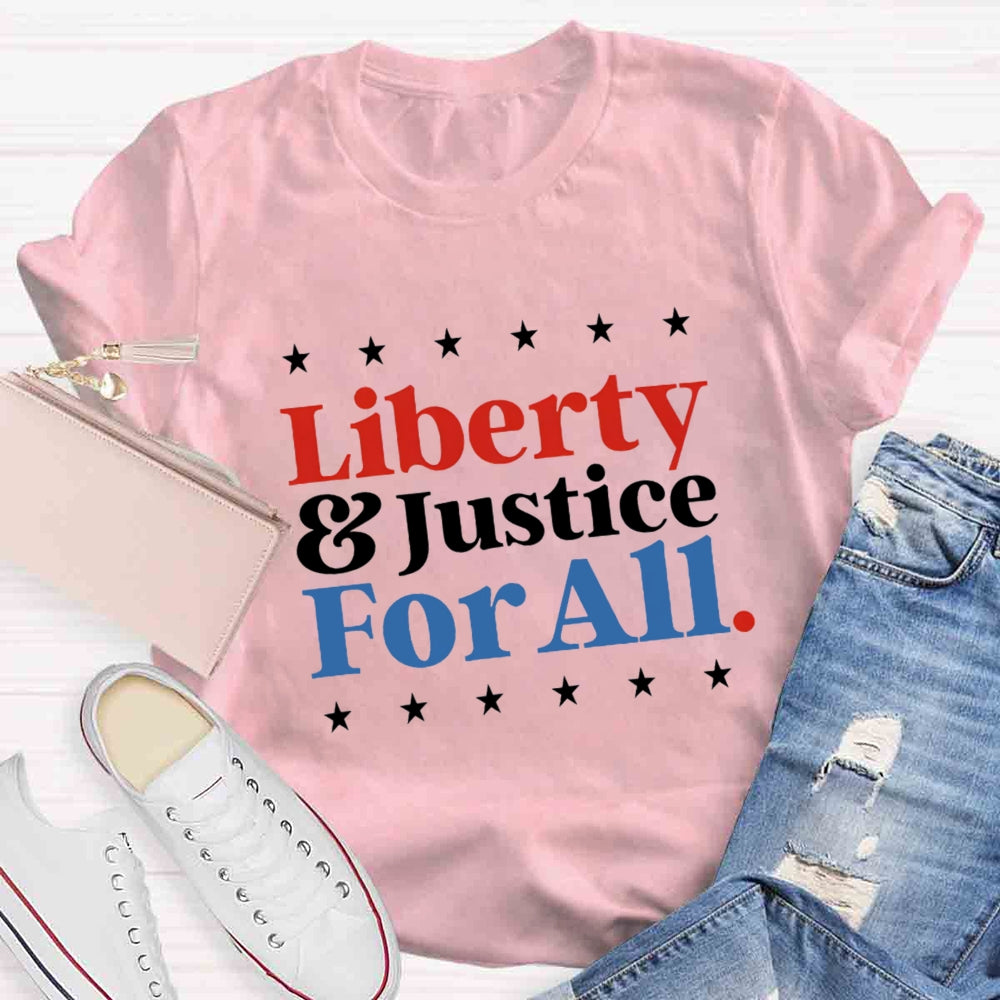 Liberty And Justice For All Teacher T-Shirt