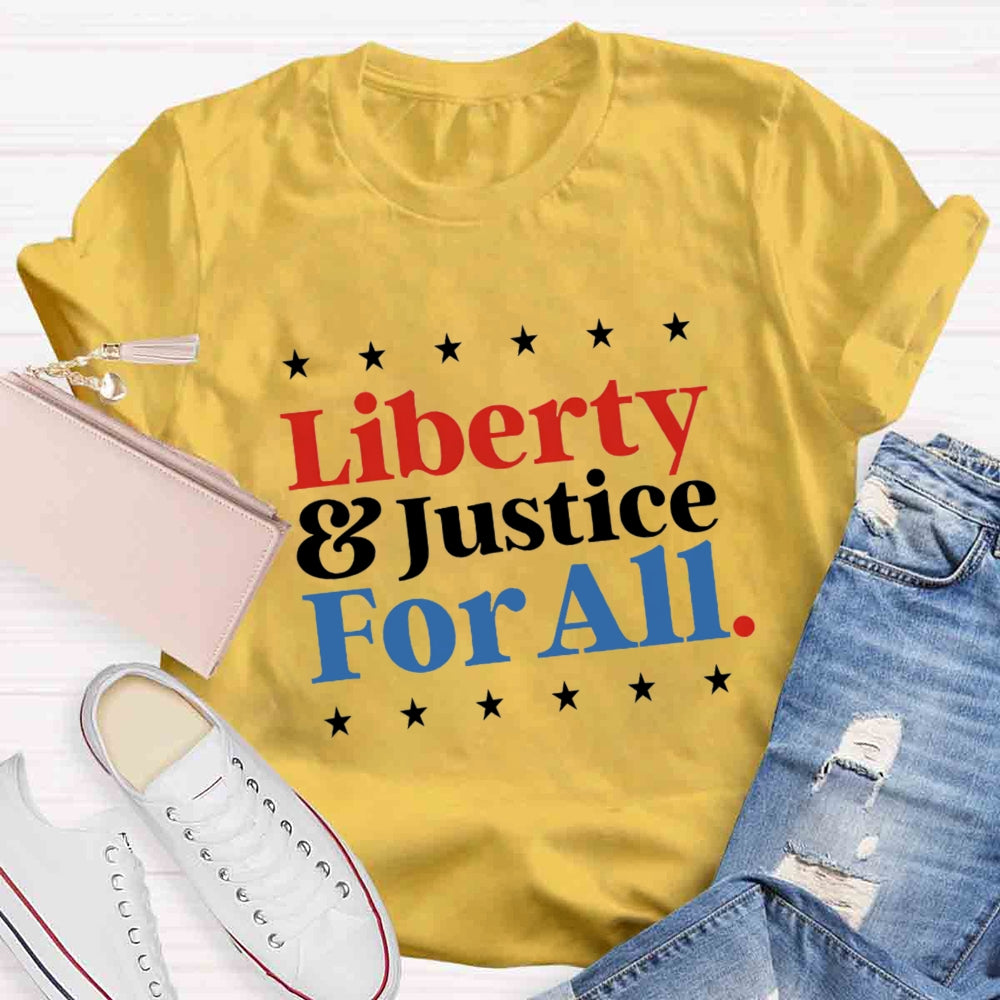 Liberty And Justice For All Teacher T-Shirt