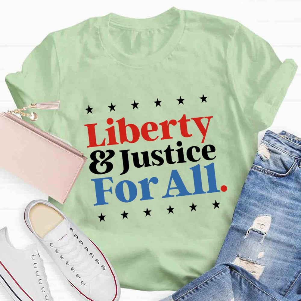 Liberty And Justice For All Teacher T-Shirt