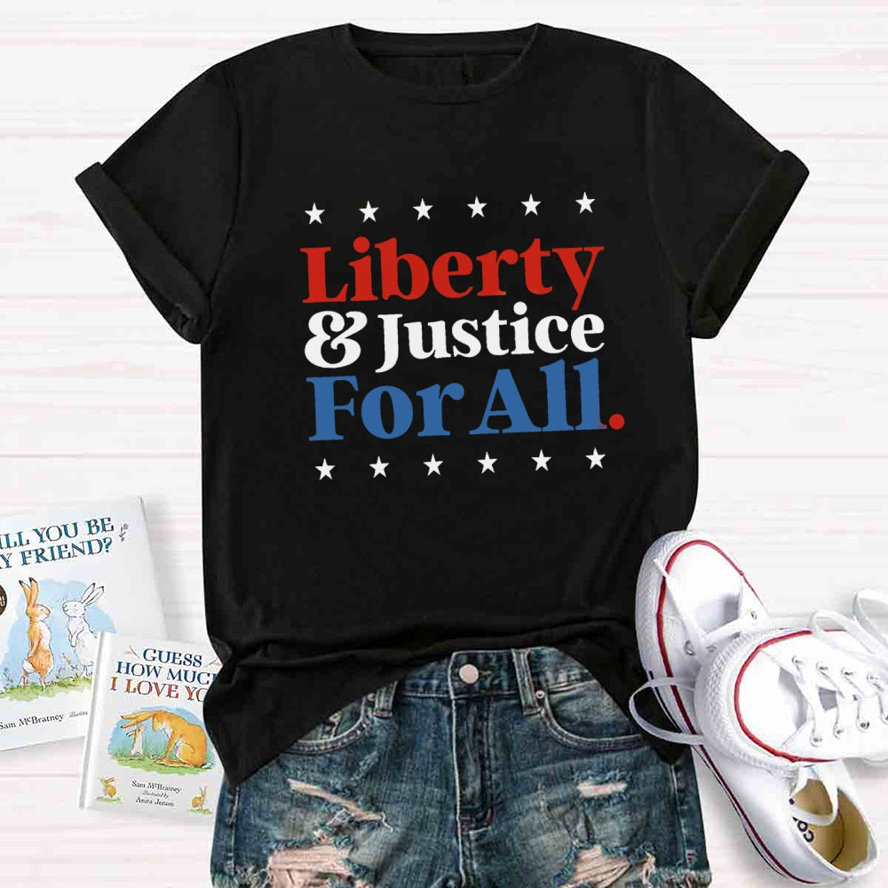 Liberty And Justice For All Teacher T-Shirt