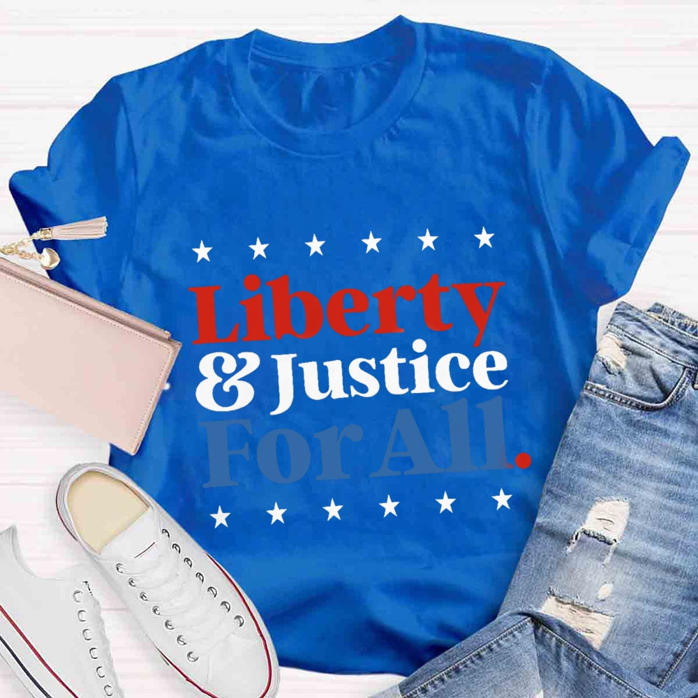 Liberty And Justice For All Teacher T-Shirt