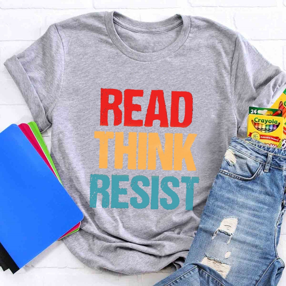 Read Think Resist T-shirt