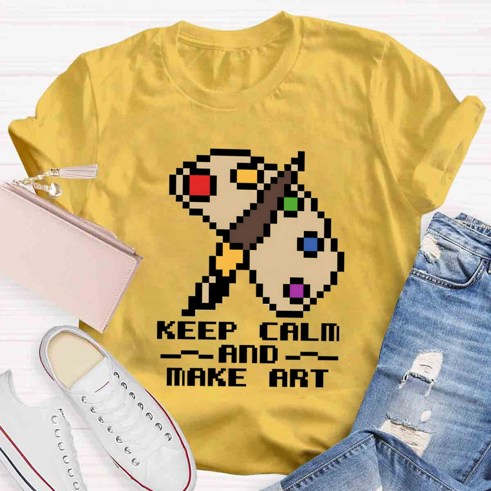 Keep Calm And Make Art Paint Tray T-shirt