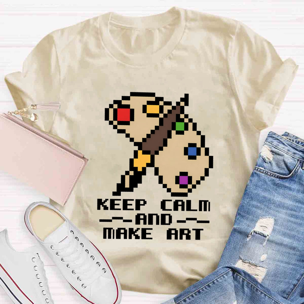 Keep Calm And Make Art Paint Tray T-shirt