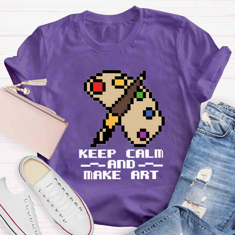 Keep Calm And Make Art Paint Tray T-shirt