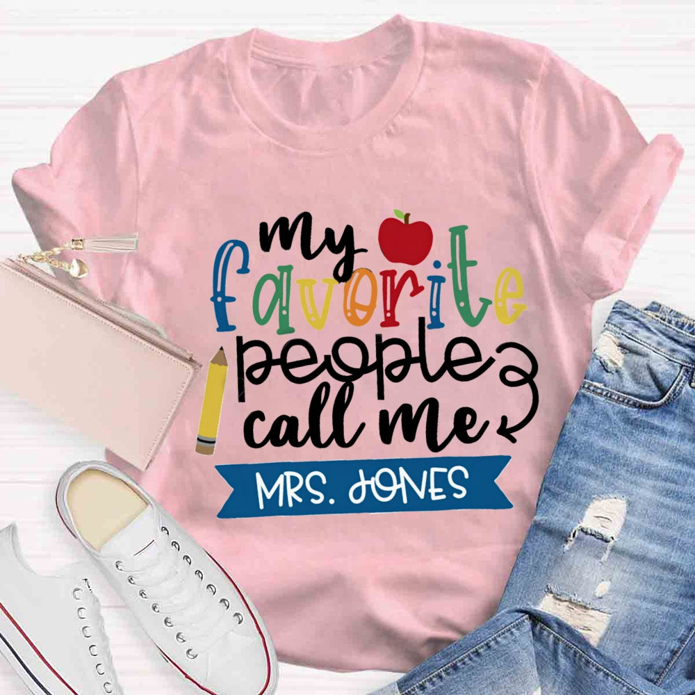 Personalized Name My Favorite People Call Me Teacher Red Apple T-shirt