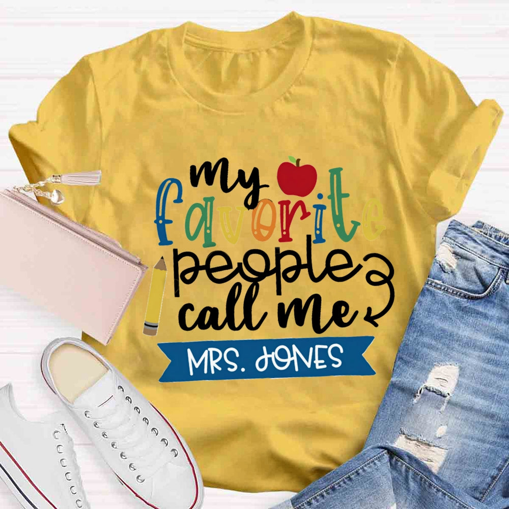Personalized Name My Favorite People Call Me Teacher Red Apple T-shirt