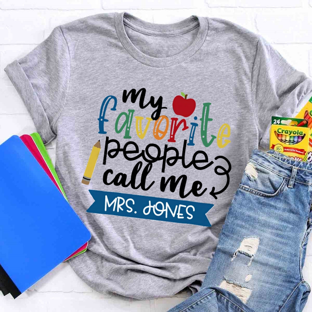 Personalized Name My Favorite People Call Me Teacher Red Apple T-shirt