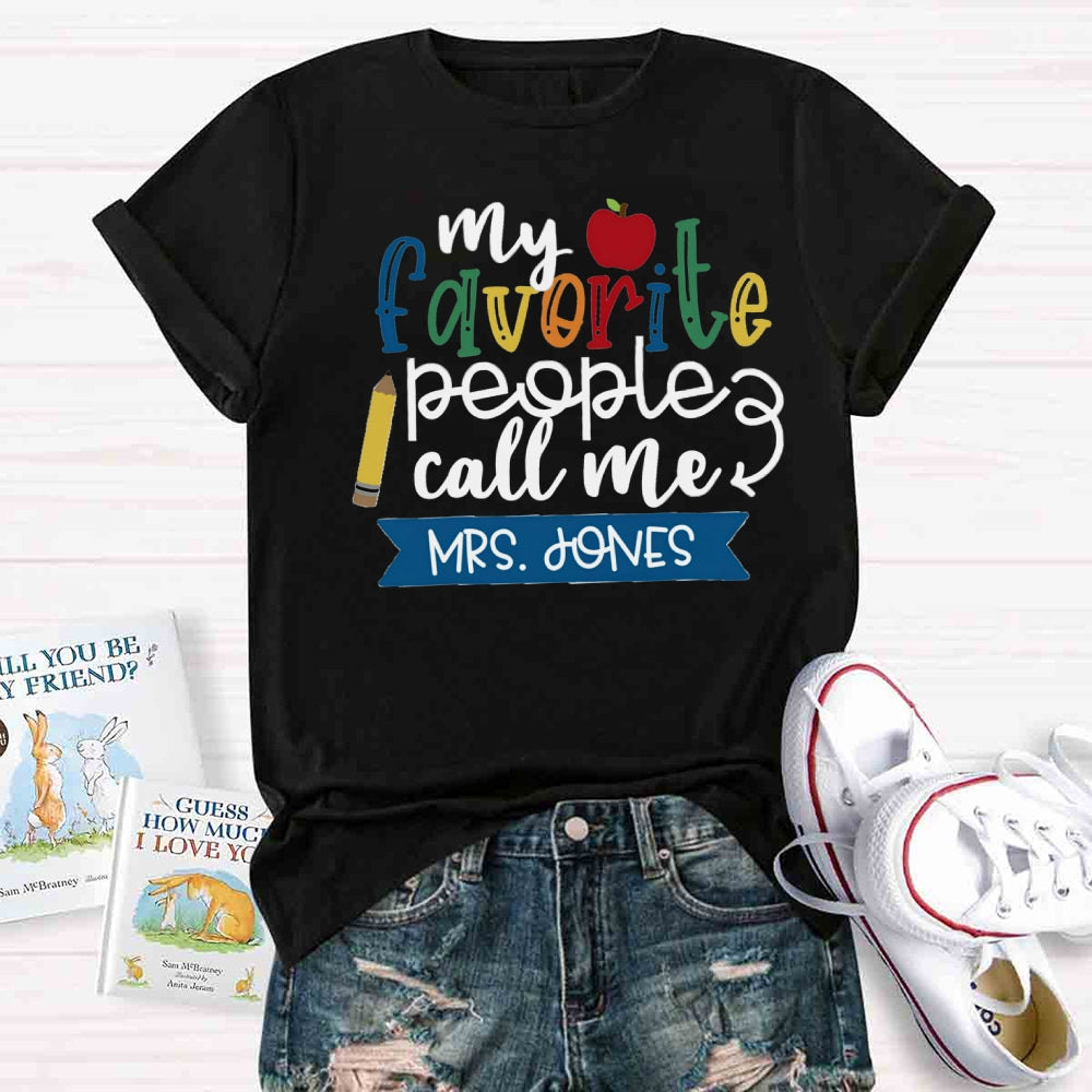 Personalized Name My Favorite People Call Me Teacher Red Apple T-shirt