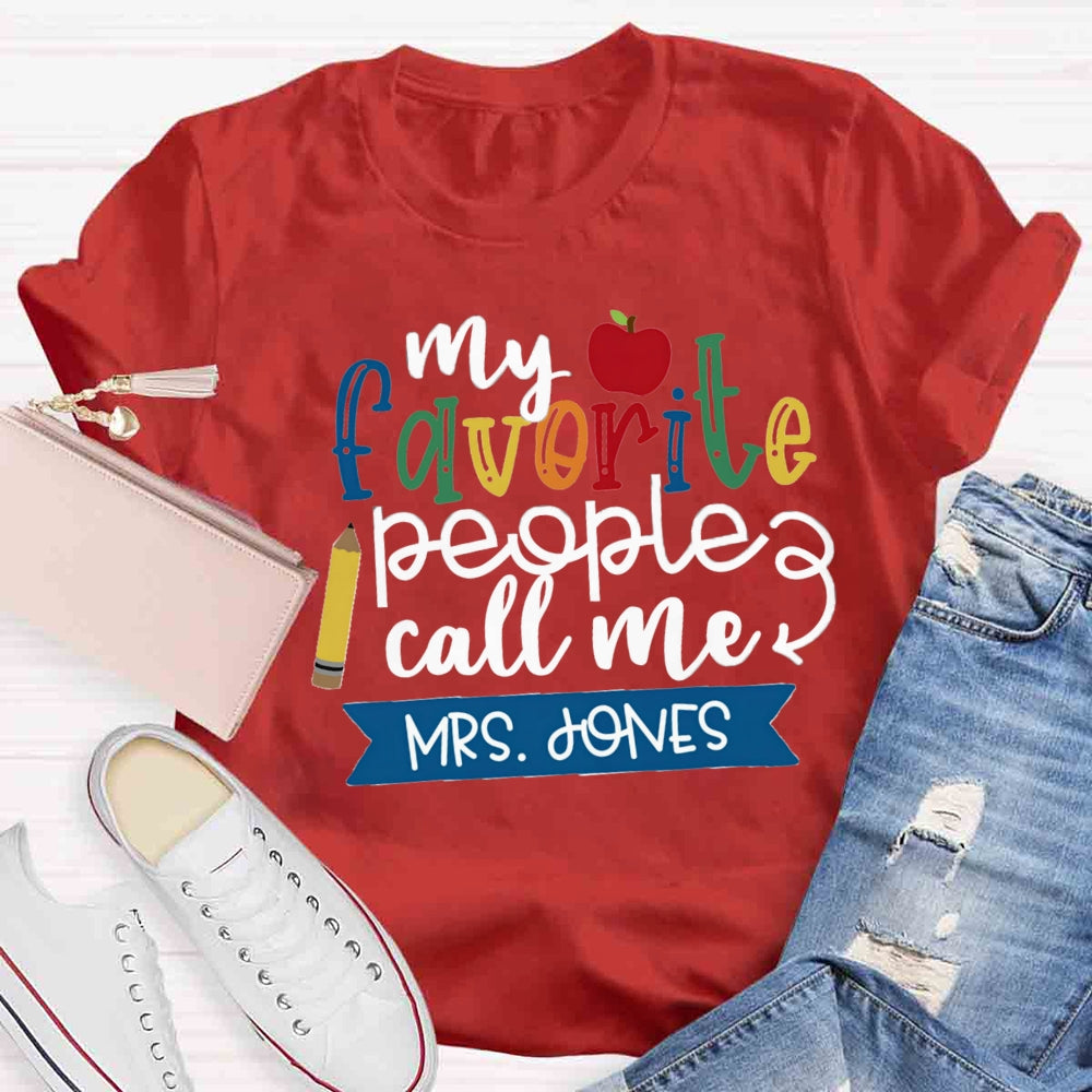 Personalized Name My Favorite People Call Me Teacher Red Apple T-shirt