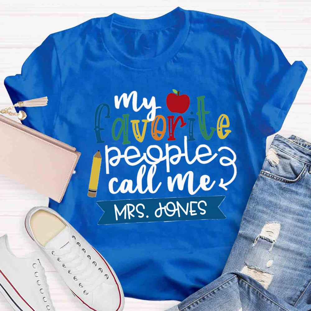 Personalized Name My Favorite People Call Me Teacher Red Apple T-shirt
