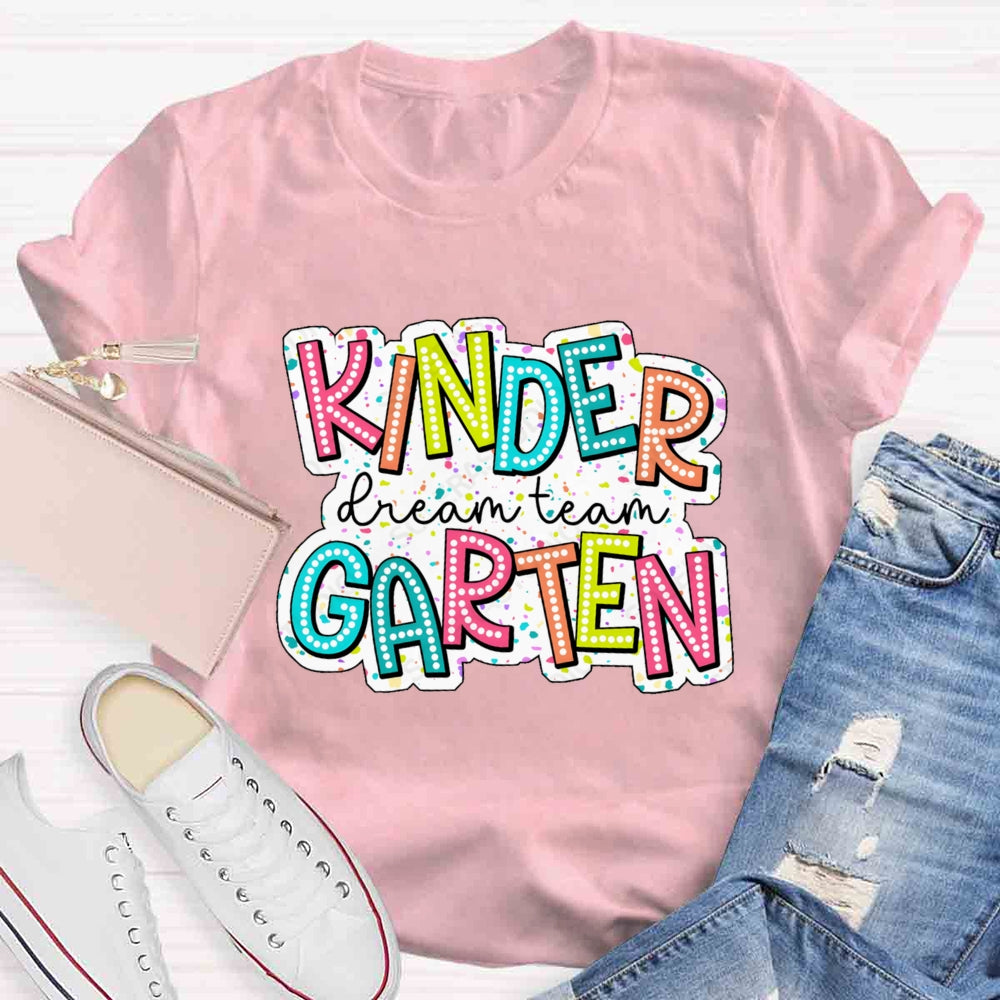 Personalized Grade Kindergarten Dream Team Back To School T-shirt