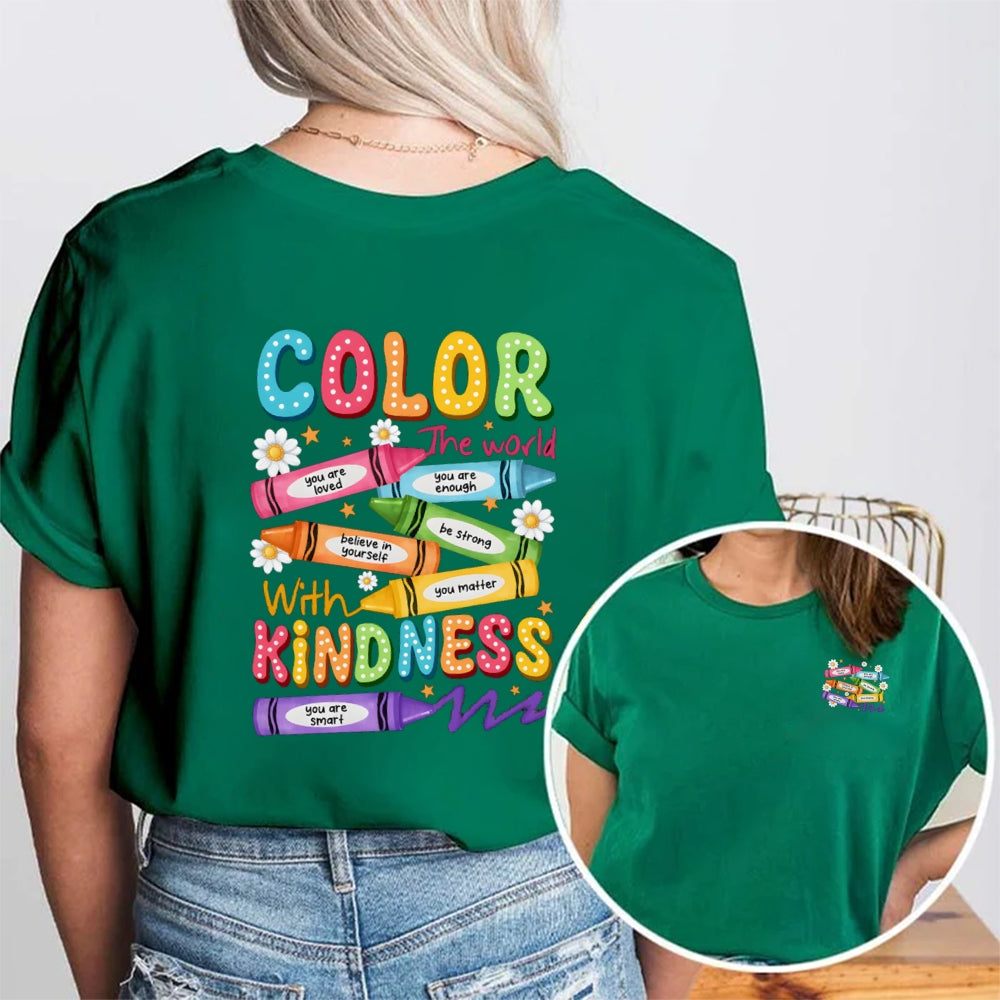 Color With Kindness The World Are Loved Strong Smart Matter Chrysanthemum t-shirt