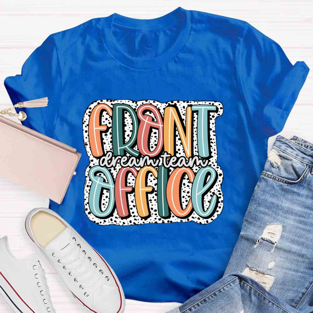 Front Office Dream Team T-shirt