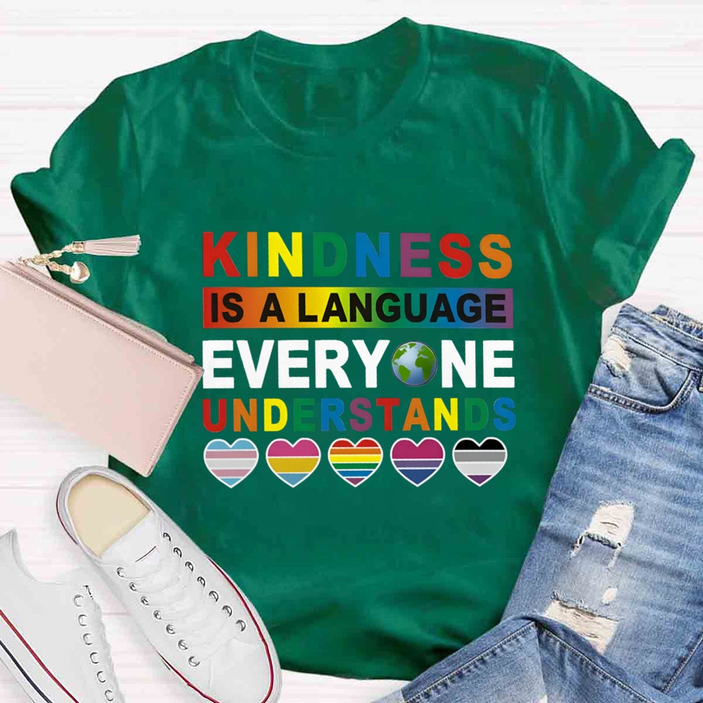 Kindness Is A Language Everyone Understands T-shirt